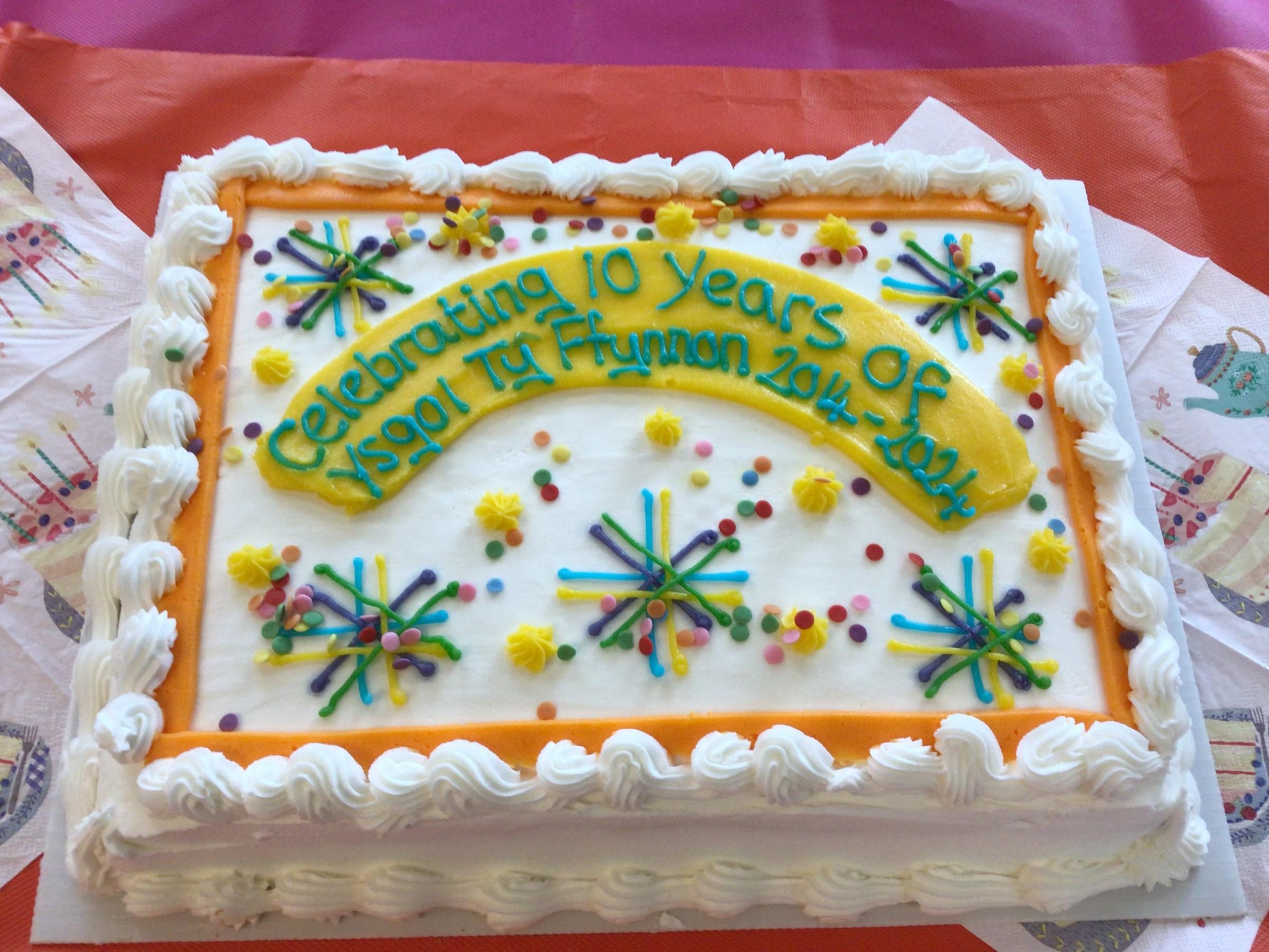 10th anniversary celevration cake at Ysgol T? Ffynnon.